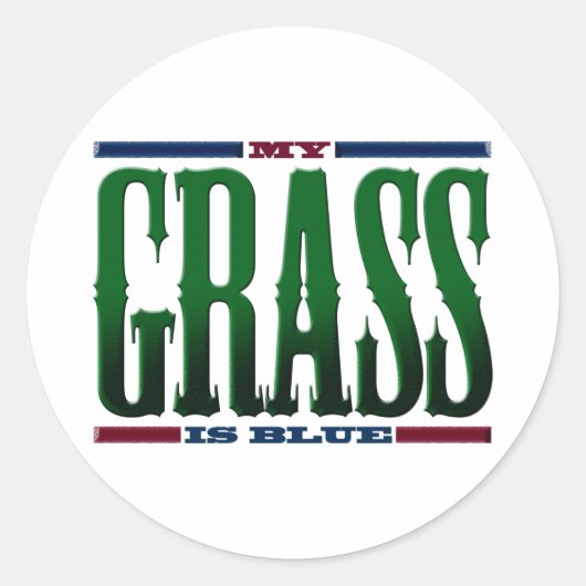 "Mijn gras is blauw" Ronde Sticker (Voorkant)