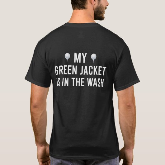 Mijn groene jas in de Golfspeler van de Wash T-shirt (Achterkant)
