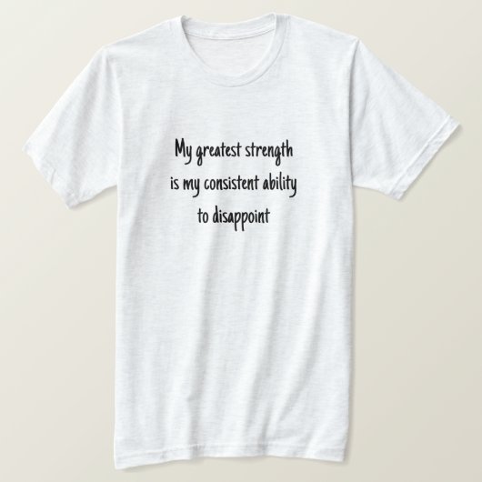 Mijn grootste kracht T-shirt (Design voorkant)