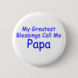 Mijn grootste zegen noem me Papa Ronde Button 5,7 Cm