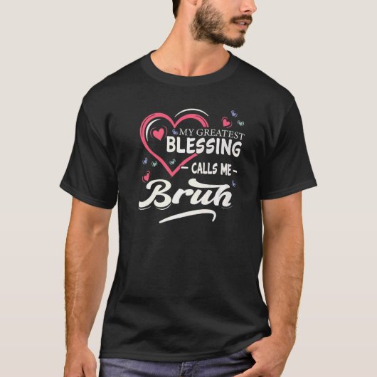Mijn grootste zegen roept me Bruh Heart Shape Mot T-shirt (Voorkant)