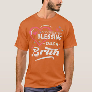 Mijn grootste zegen roept me Bruh Heart Shape Mot T-shirt