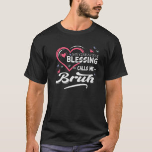 Mijn grootste zegen roept me Bruh Heart Shape Mot T-shirt
