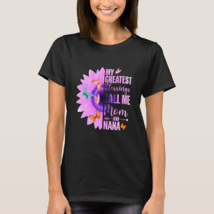 Mijn grootste zegeningen noemen me mama en Nana Ha T-shirt