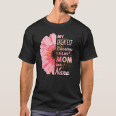 Mijn grootste zegeningen noemen me mama en Nana Ha T-shirt (Voorkant)