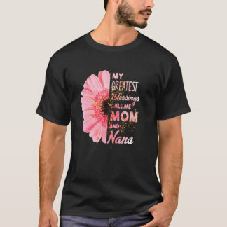 Mijn grootste zegeningen noemen me mama en Nana Ha T-shirt