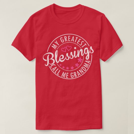 Mijn grootste zegeningen noemen me oma Shirt Cute  (Design voorkant)