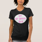 Mijn groove terug t-shirt (Voorkant)