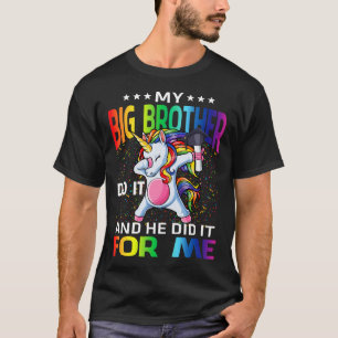 Mijn grote broer deed het en hij Afstuderen Unico T-shirt