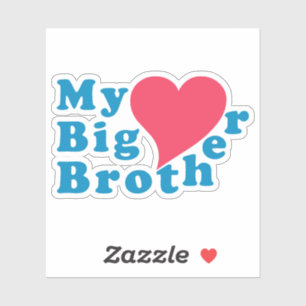 Mijn grote broer houdt van sticker