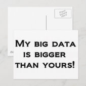Mijn grote gegevens zijn groter dan die van jou. briefkaart (Voorkant / Achterkant)