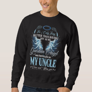 Mijn Guardian Angel had jou als mijn oom Love Trui