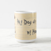 Mijn GWP Ate mijn Mok van de Koffie van het huiswe (Center)