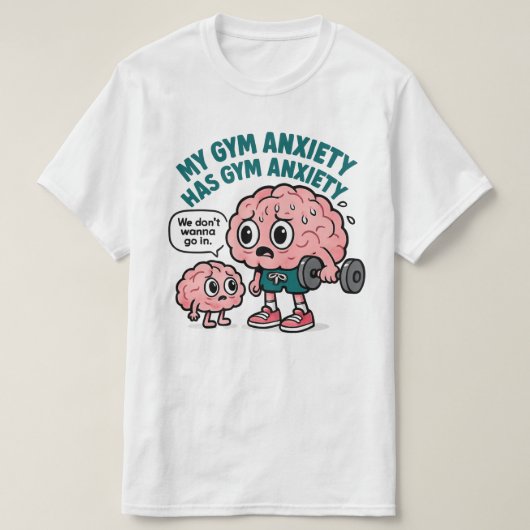 Mijn gym angst heeft gym angst t-shirt (Design voorkant)