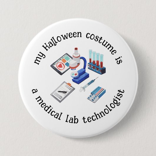 Mijn Halloween kostuum is een medisch lab technolo Ronde Button 7,6 Cm (Voorkant)