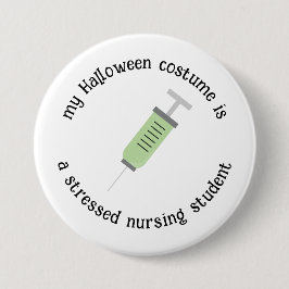 Mijn Halloweenkostuum is een verpleegkundestudent, Ronde Button 7,6 Cm