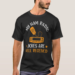 Mijn Ham Radio-okes zijn goed ontvangen Ham Radio T-shirt