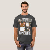 Mijn Hamster Ate Mijn Homework T-shirt (Voorkant volledig)