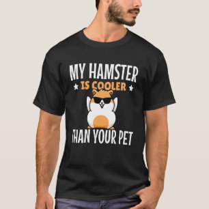Mijn hamster is koeler dan je huisdier-gouden hams t-shirt