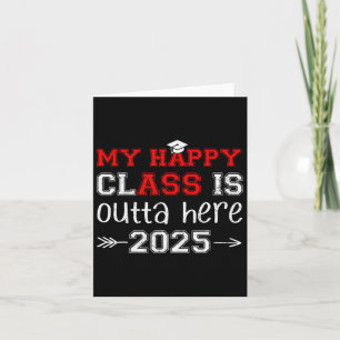 Mijn Happy CL is Outta Here 2025 Senior Afstuderen Kaart