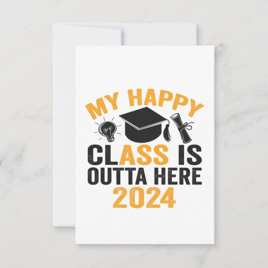 Mijn Happy Class is Outta Hier 2024 Funny Afstuder Bedankkaart (Voorkant)