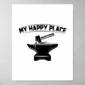 Mijn Happy Place | Cadeauideeën voor Blacksmiths Poster (Voorkant)