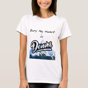 Mijn hart begraven in Denver T-shirt
