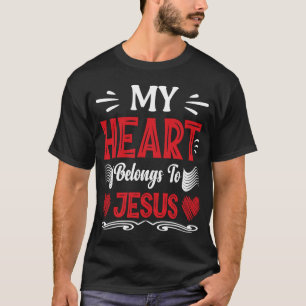 Mijn hart behoort Jezus die woorden van christen g T-shirt