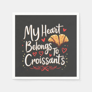 Mijn hart behoort toe aan Croissant Patery Lovers Servet