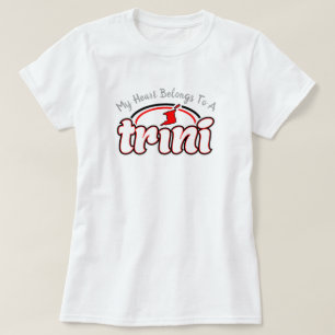 Mijn hart behoort toe aan een Trini T-shirt