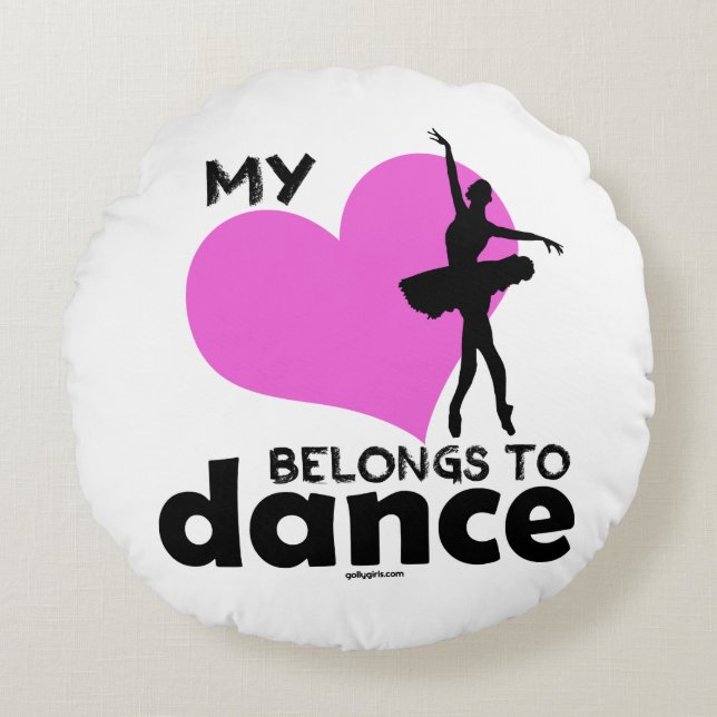 Mijn hart behoort tot Dance Rond Kussen (Voorkant)
