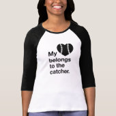 Mijn hart behoort tot de catcher. t-shirt (Voorkant)
