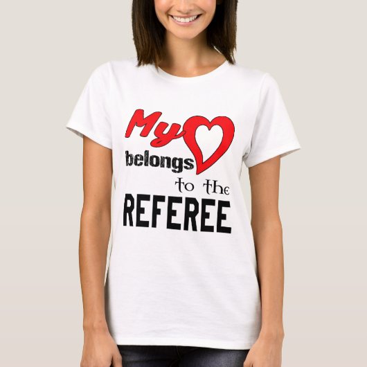 Mijn hart behoort tot de Referee. T-shirt (Voorkant)