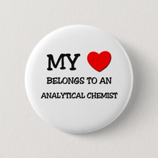 Mijn hart behoort tot een ANALYTISCHE CHEMIST Ronde Button 5,7 Cm (Voorkant)