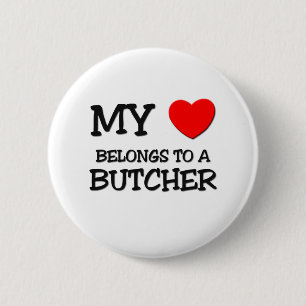 Mijn hart behoort tot een BUTCHER Ronde Button 5,7 Cm