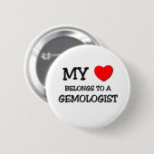 Mijn hart behoort tot een GEMOLOGIST Ronde Button 5,7 Cm (Voorkant /achterkant)