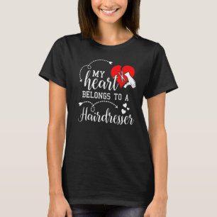 Mijn hart behoort tot een hairdresser proud vrouw t-shirt