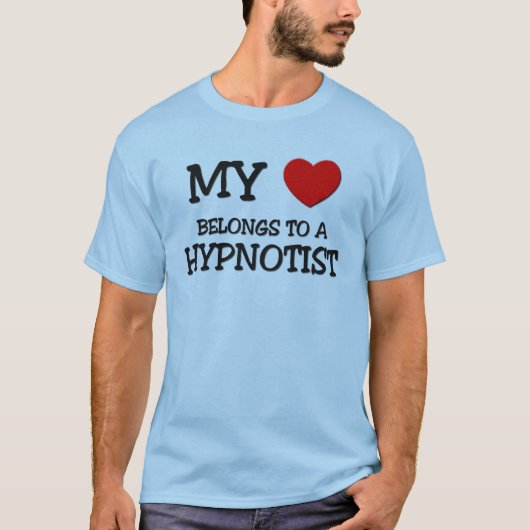 Mijn hart behoort tot een HYPNOTIST T-shirt (Voorkant)