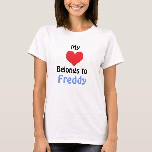 Mijn hart behoort tot Freddy T-Shirt (Voorkant)