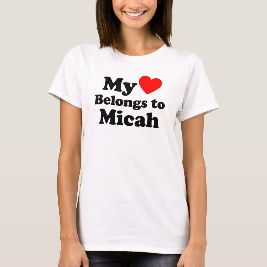 Mijn hart behoort tot Micah T-shirt (Voorkant)
