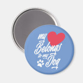 Mijn hart behoort tot mijn hond Valentijn | Magnee Magneet (Voorkant / Achterkant)