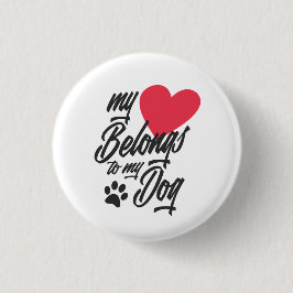 Mijn hart behoort tot mijn hond Valentijn | Pin-Bu Ronde Button 3,2 Cm