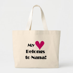 Mijn hart behoort tot Nana Grote Tote Bag