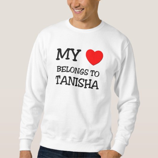 Mijn hart behoort tot TANISHA Trui (Voorkant)