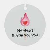 Mijn hart brandt voor jou metalen ornament (Voorkant)
