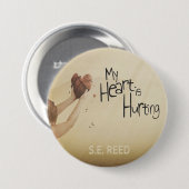 Mijn hart doet pijn  ronde button 7,6 cm (Voorkant /achterkant)