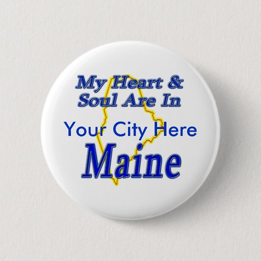 Mijn hart en ziel zijn in Maine Ronde Button 5,7 Cm (Voorkant)