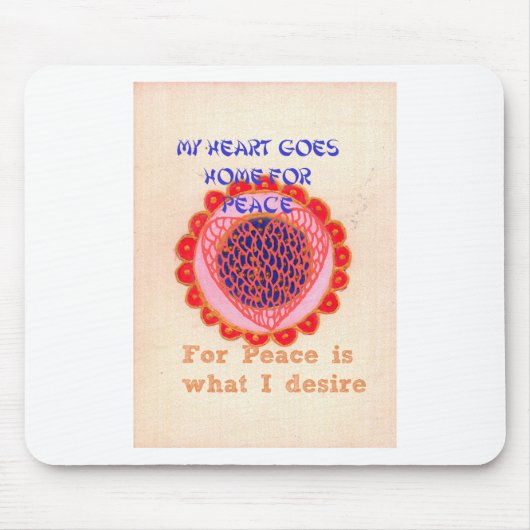 "Mijn hart gaat naar huis voor vrede" Art Print Muismat (Voorkant)