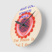 "Mijn hart gaat naar huis voor vrede" Art Print Ronde Klok (Hoek)
