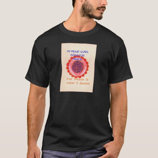 Mijn hart gaat naar huis voor vrede.png t-shirt (Voorkant)